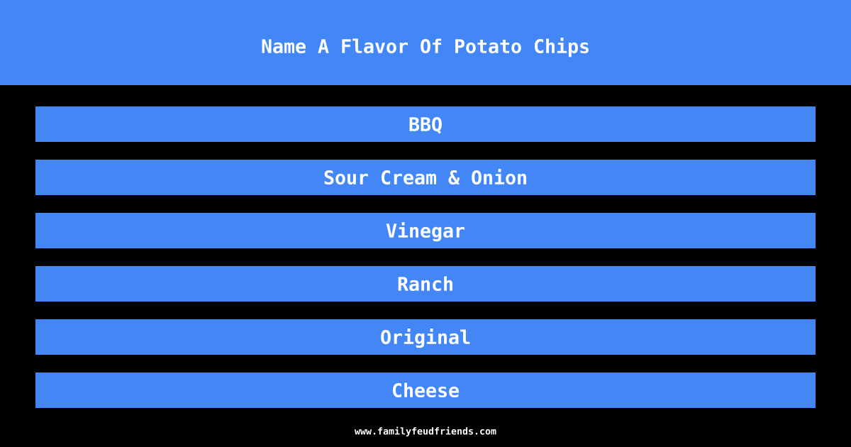 Name A Flavor Of Potato Chips answer