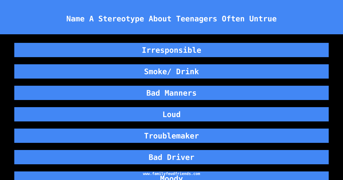 Name A Stereotype About Teenagers Often Untrue answer