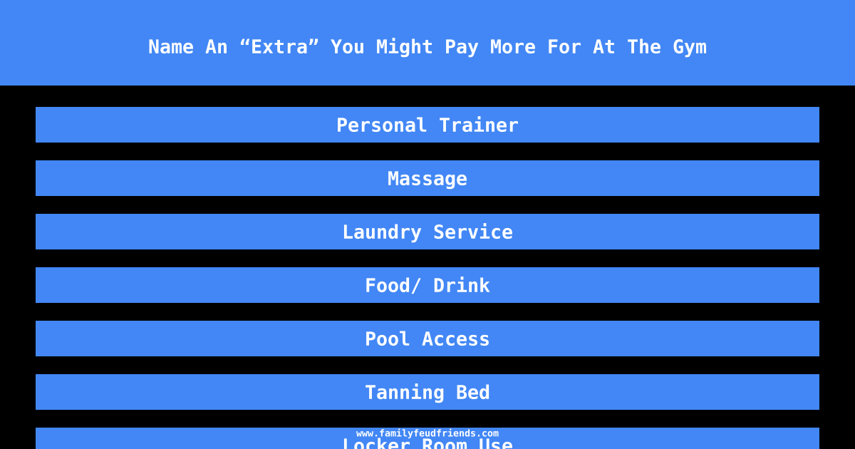 Name An “Extra” You Might Pay More For At The Gym answer
