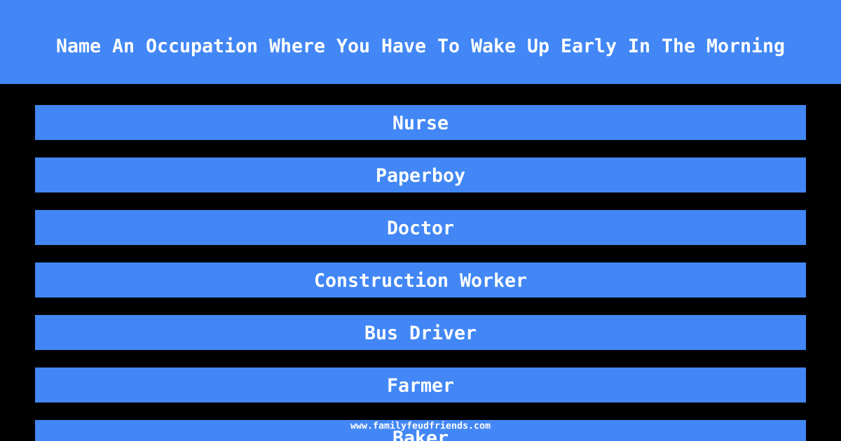 Name An Occupation Where You Have To Wake Up Early In The Morning answer