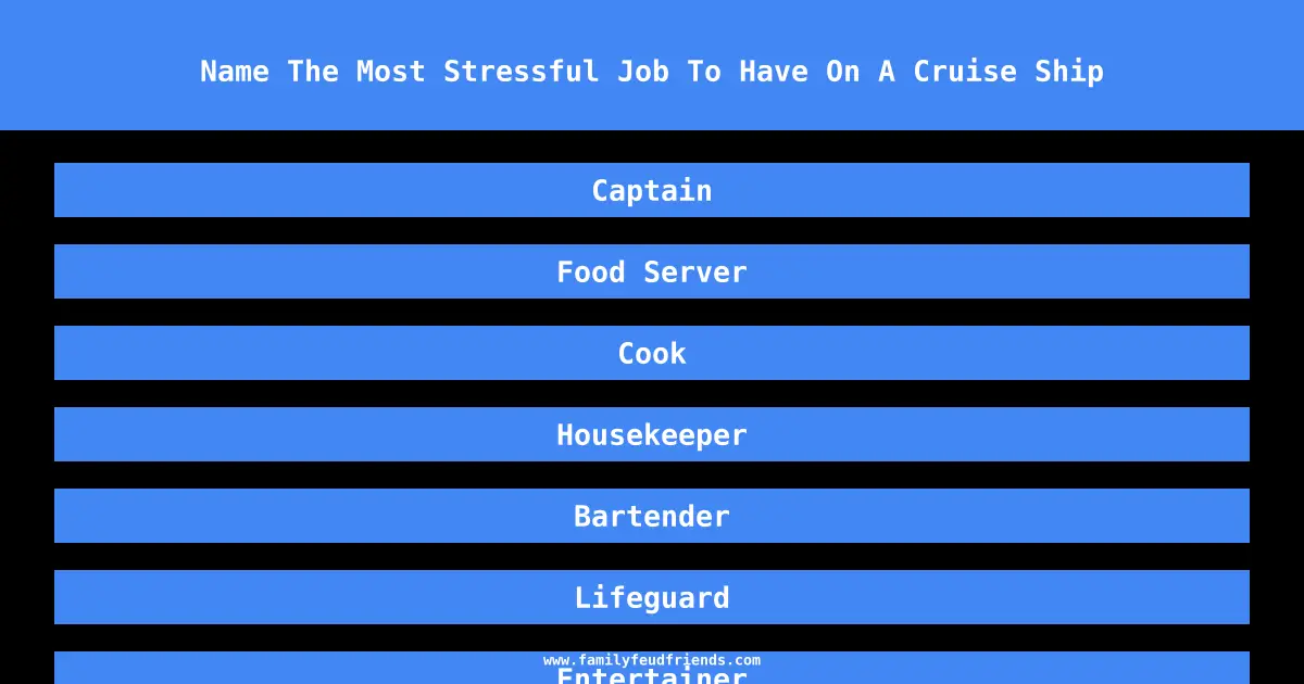 Name The Most Stressful Job To Have On A Cruise Ship answer