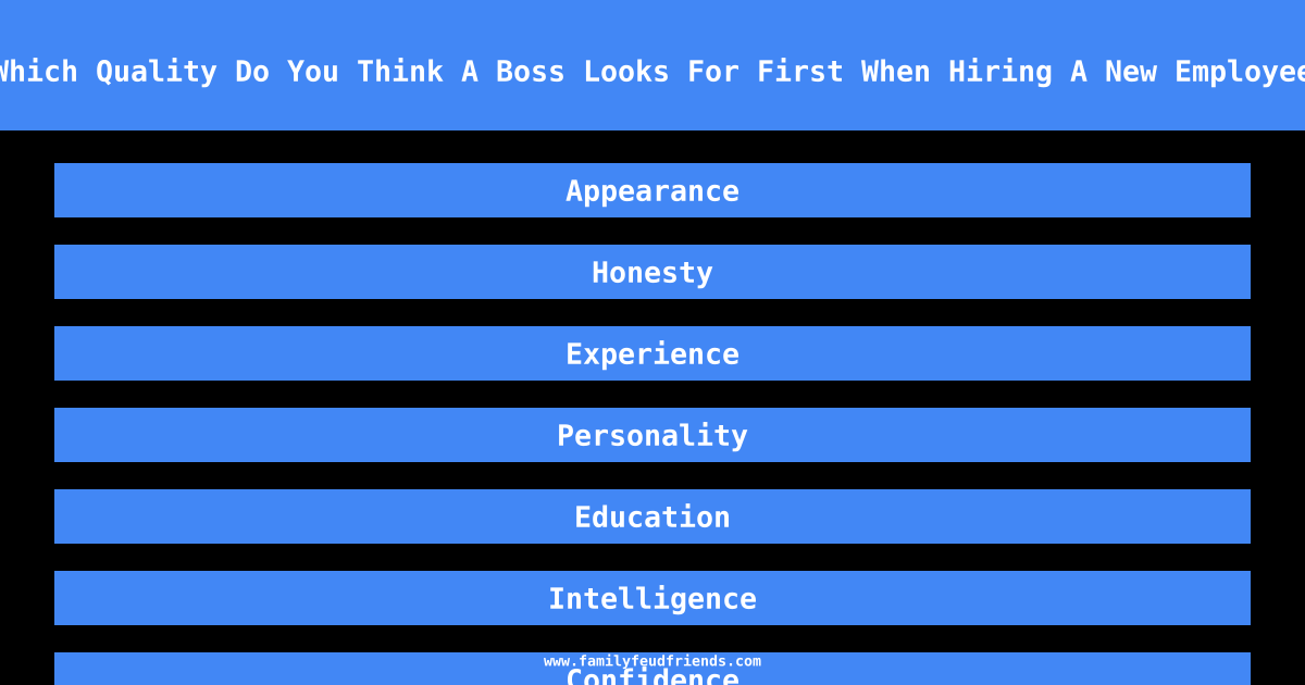 Which Quality Do You Think A Boss Looks For First When Hiring A New Employee answer