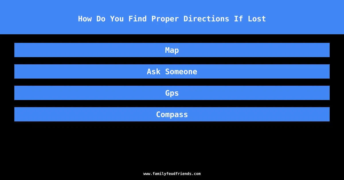 How Do You Find Proper Directions If Lost answer