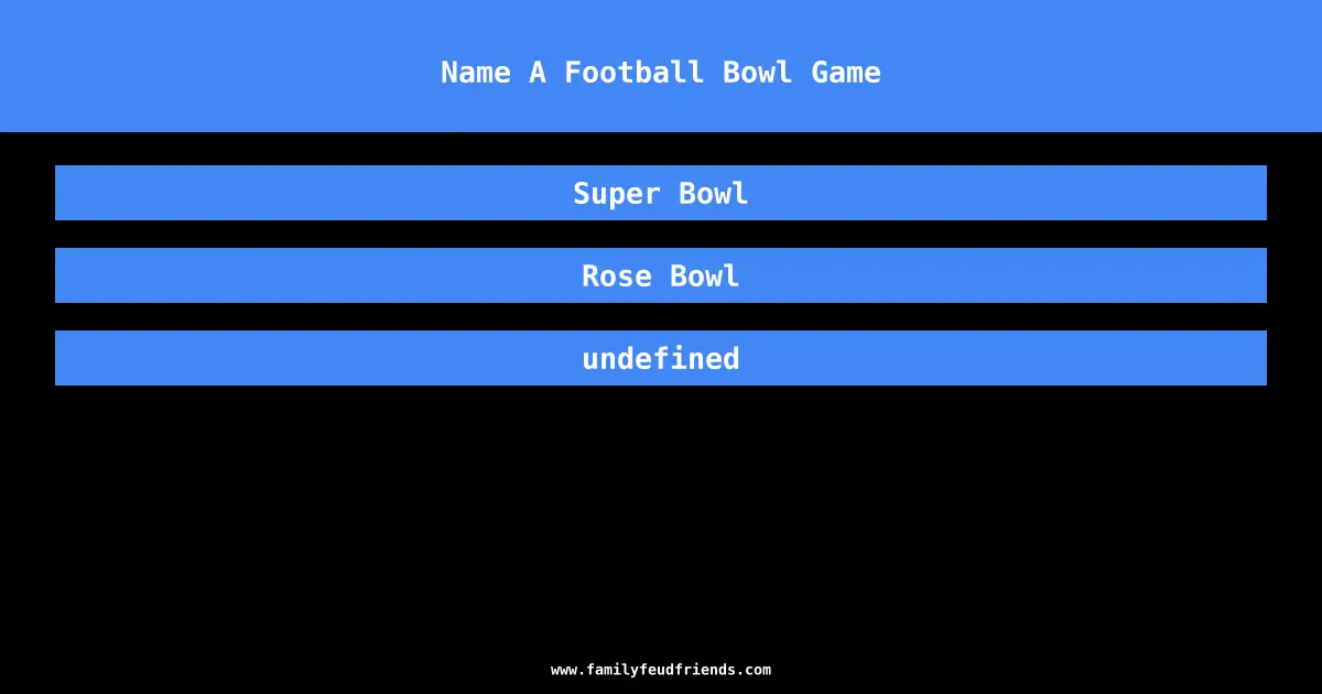 Name A Football Bowl Game answer