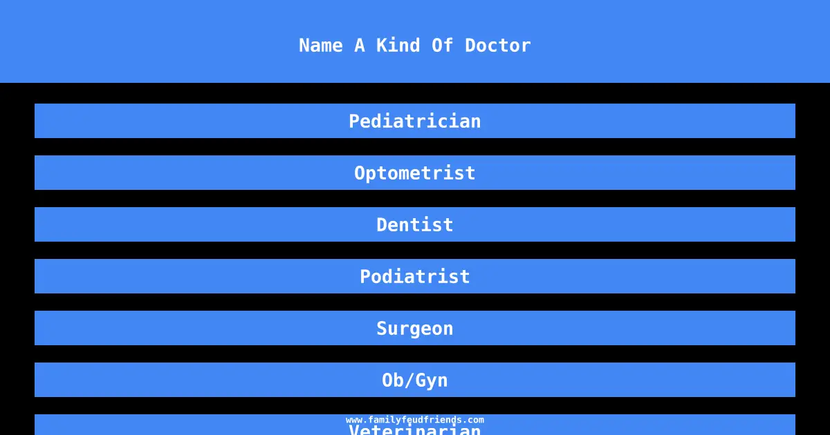 Name A Kind Of Doctor answer