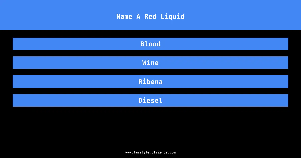 Name A Red Liquid answer