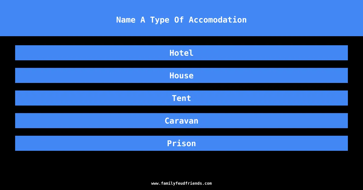 Name A Type Of Accomodation answer