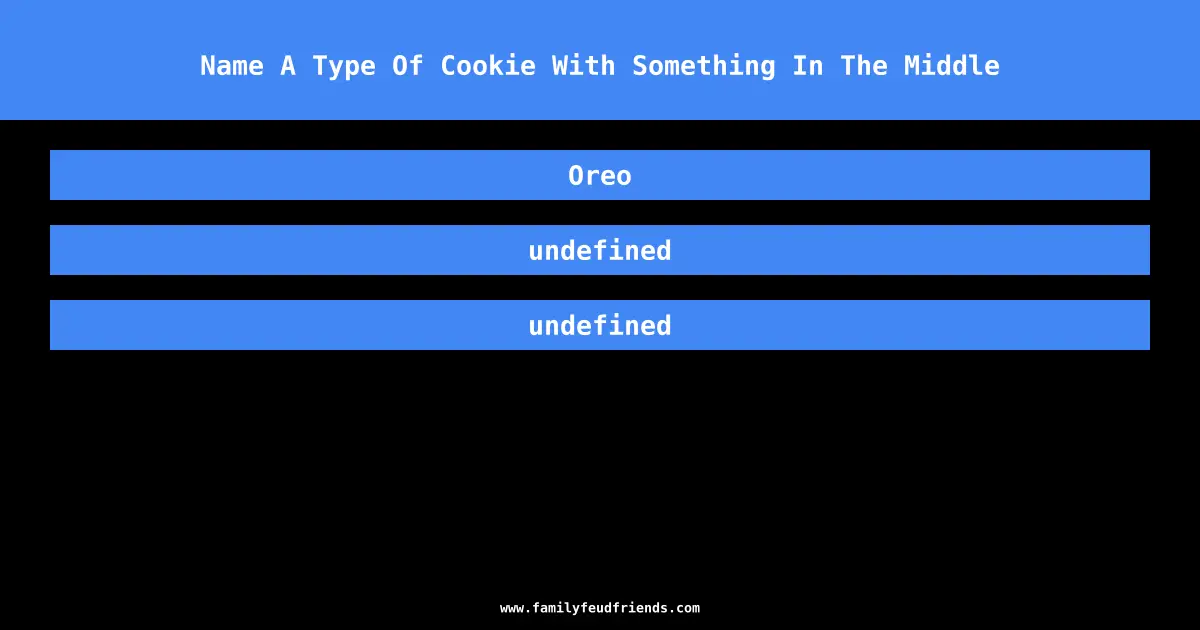 Name A Type Of Cookie With Something In The Middle answer