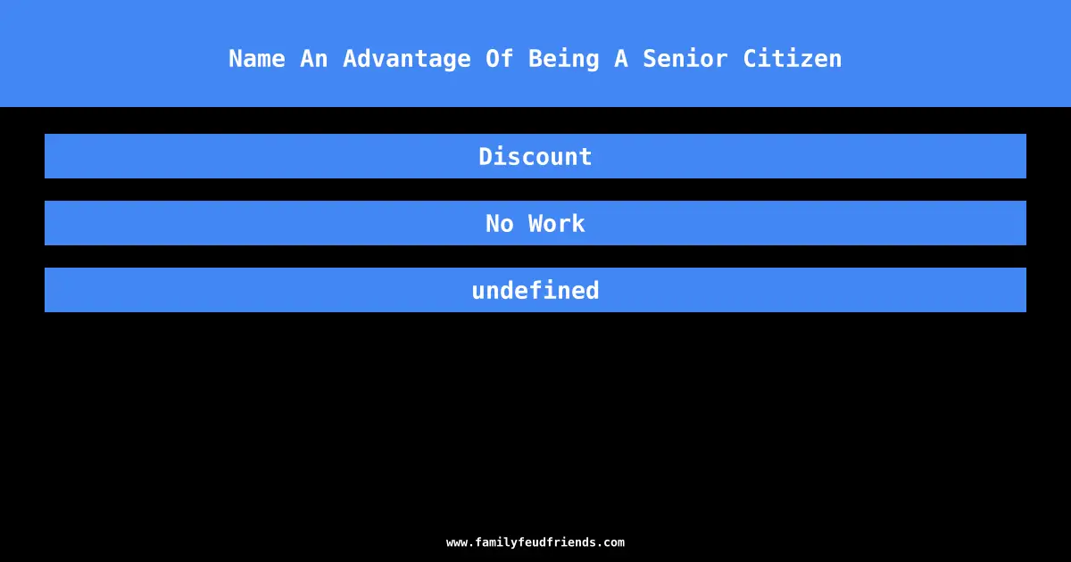 Name An Advantage Of Being A Senior Citizen answer