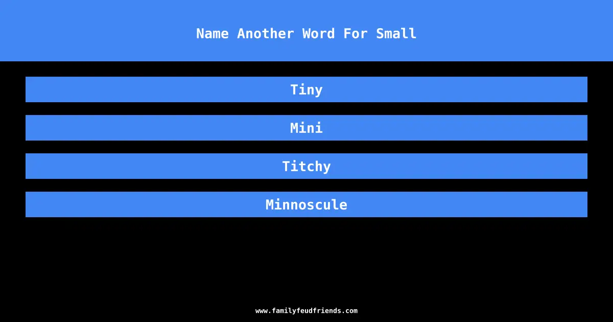 Name Another Word For Small answer