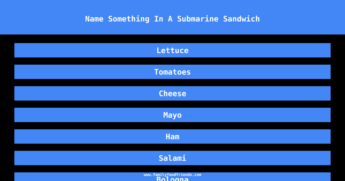 Name Something In A Submarine Sandwich answer