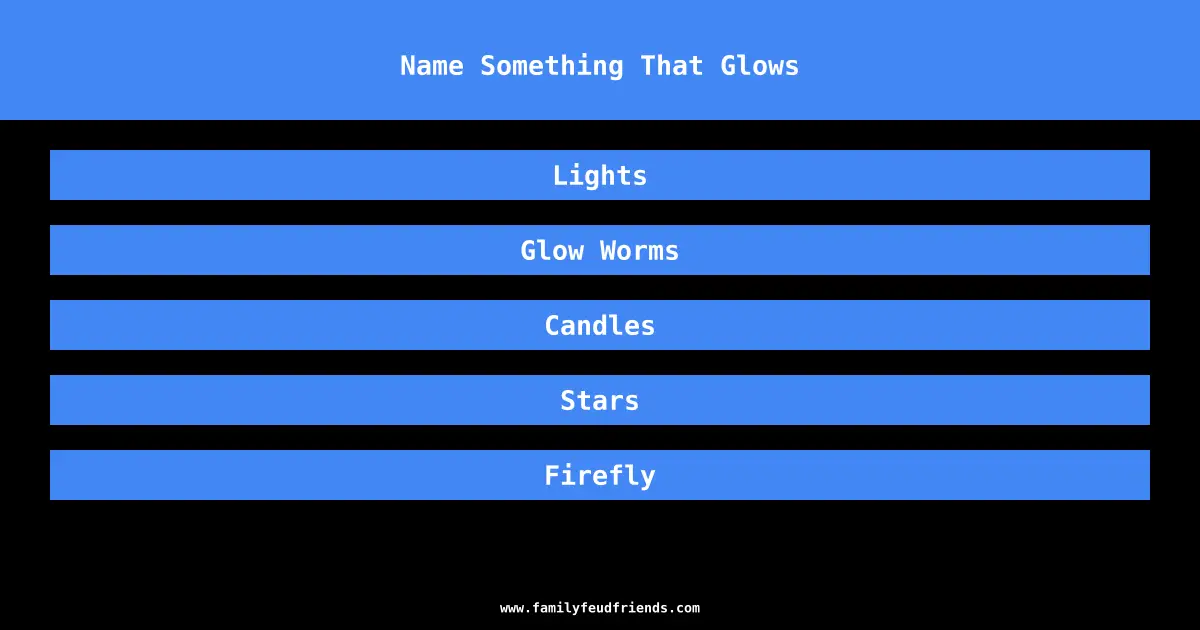 family-feud-name-something-that-glows-answer