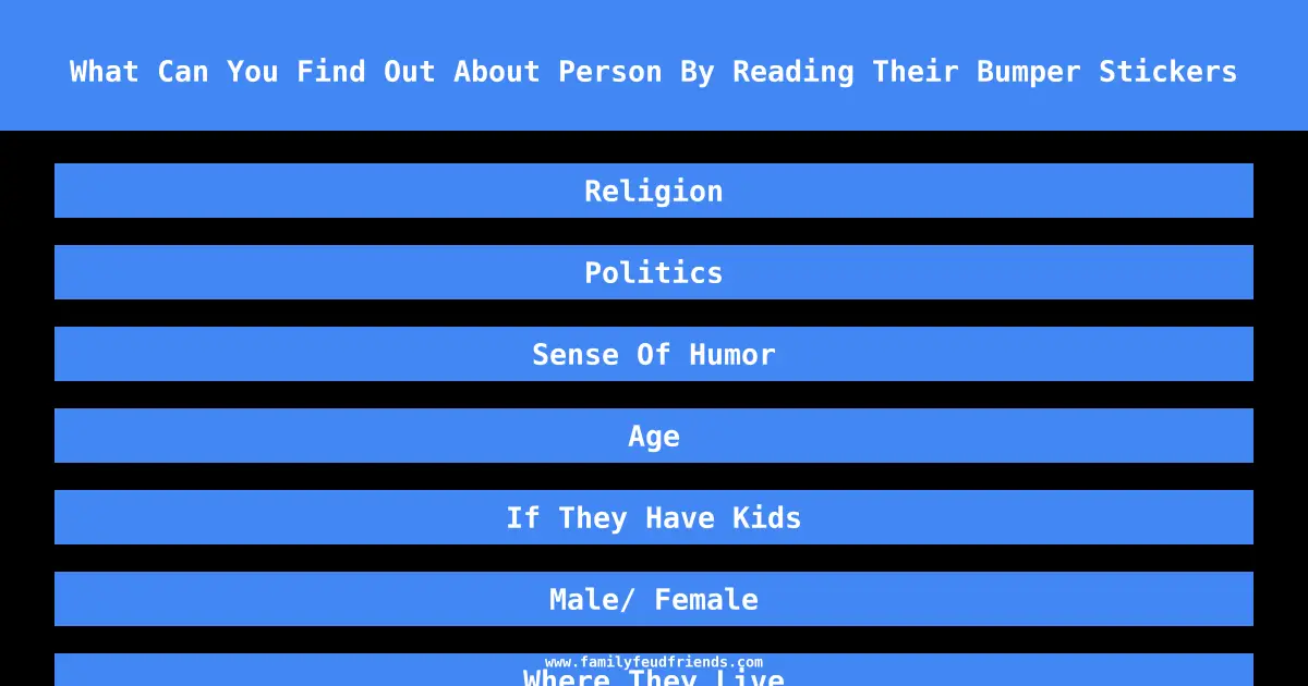 What Can You Find Out About Person By Reading Their Bumper Stickers answer